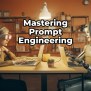 Prompt Engineering.. How To Master It? (Ultimate Guide For 2024) - Prompts