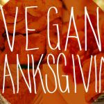 Last Minute Soul Food Vegan Thanksgiving Recipes