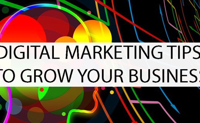 Digital Marketing Tips To Grow Your Business | Cktechconnect Blog