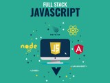 All You Need To Know About Full Stack Javascript