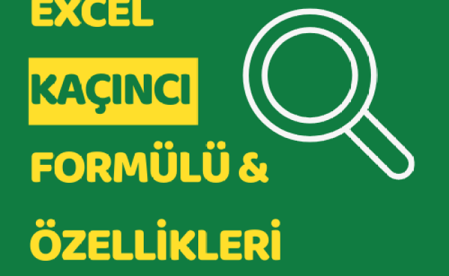 Excel - Kaçıncı Formülü İşlevi & Özellikleri