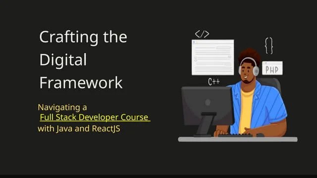 Navigating A Full Stack Developer Course With Java And Reactjs Pptx Pptx