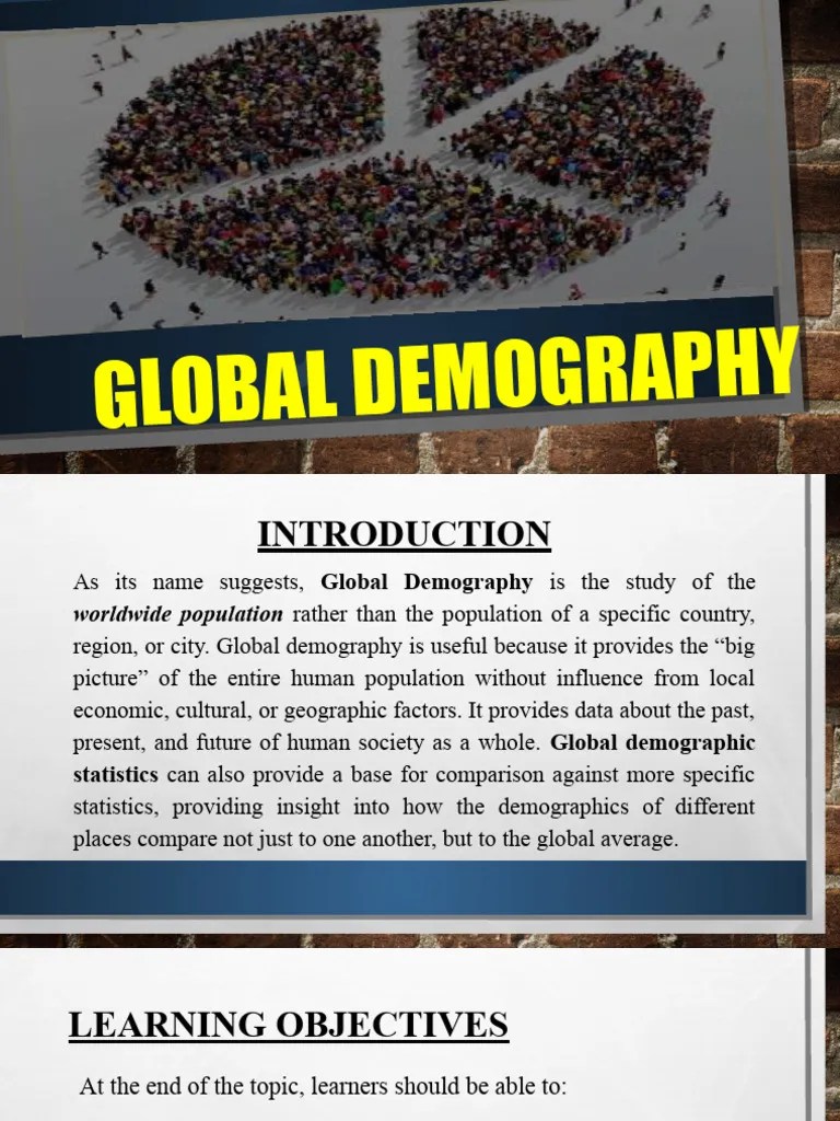 Global Demography Report | PDF | Demography | World Population