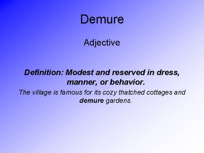 Building and Enriched Vocabulary Lesson 12 Lesson 12 Demure definition