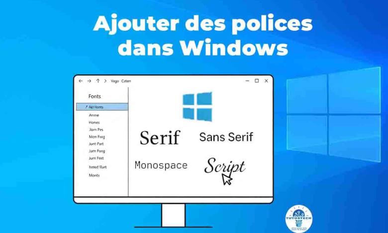 ajouter des polices dans Windows
