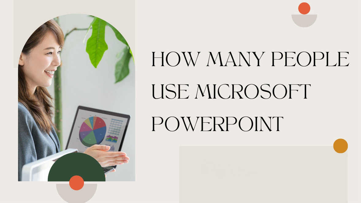 How Many People Use Microsoft PowerPoint in 2025? (Statistics)