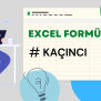 Excel KAÇINCI Formülü | Örnekli Ve Videolu Anlatım