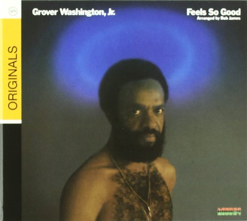 Grover Washington Jr. : Feels So Good (1975) | 100SmoothJazz.com
