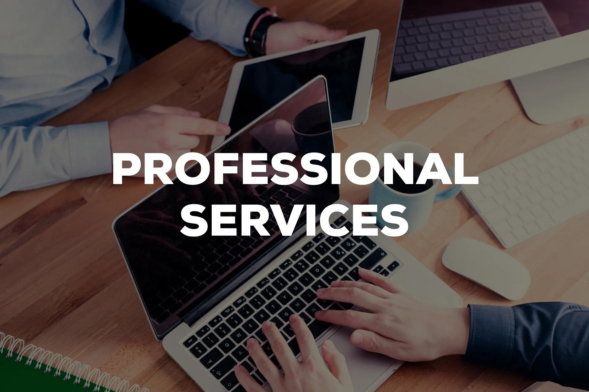 Professional Services in 2025: What They Are, Why They Matter