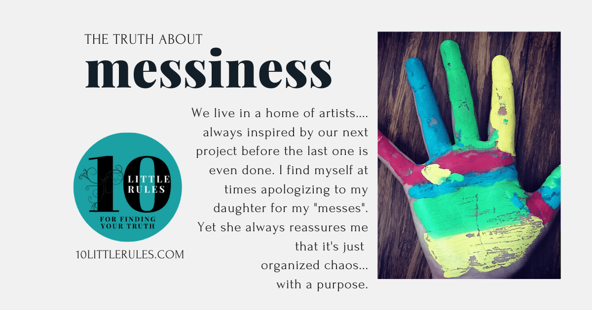 the truth about Messiness