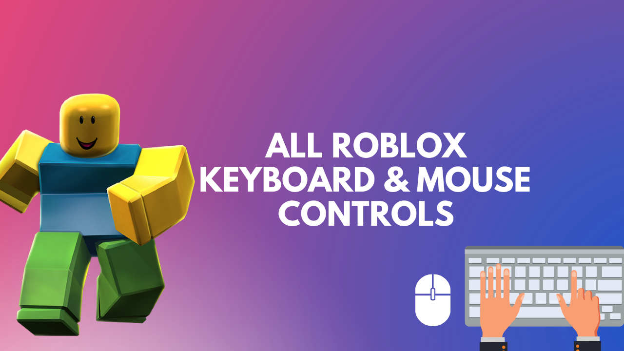 All Roblox Controls For PC Xbox Mobile Beginners Guide All Roblox Controls 