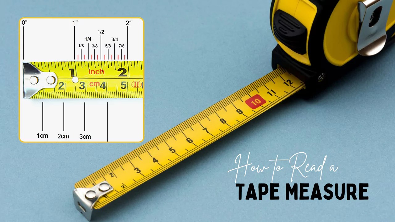 How to Read a Tape Measure