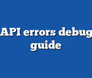 GPT API errors debugging guide