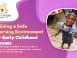 Creating A Safe Learning Environment For Happy Confident Kids