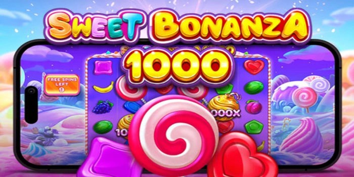 Trik Cerdas Bawa Pulang Jackpot di Sweet Bonanza 1000