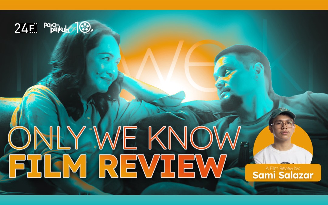 “Only We Know” Review
