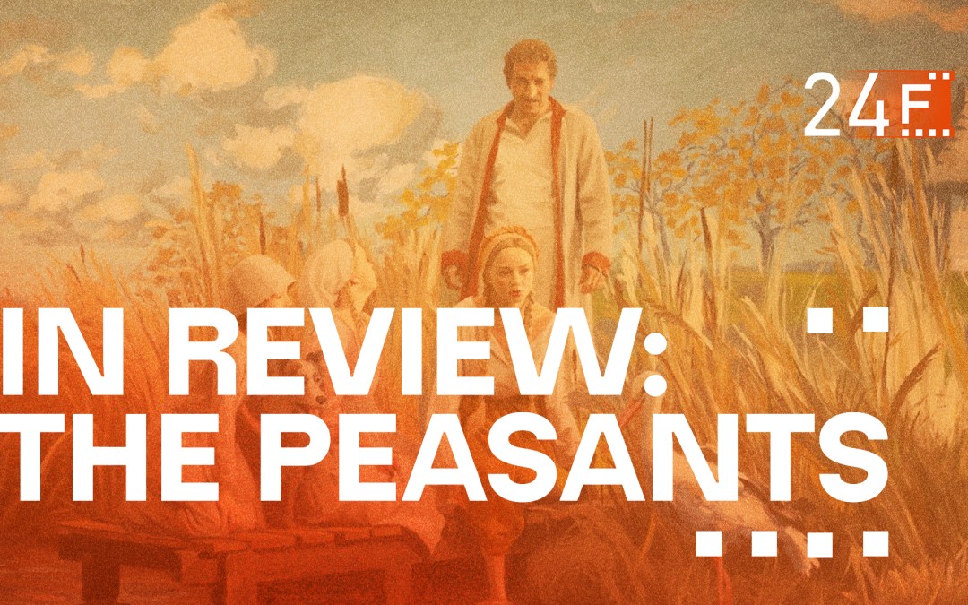 In Review: The Peasants