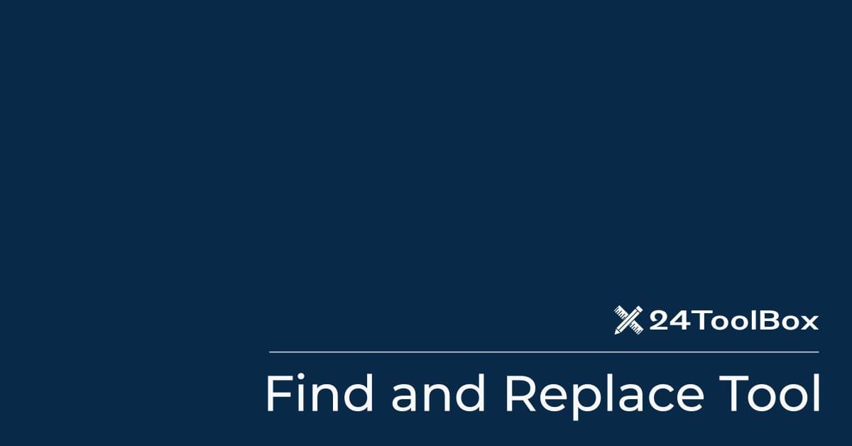 Online Find And Replace Tool Multiple Texts 24toolbox