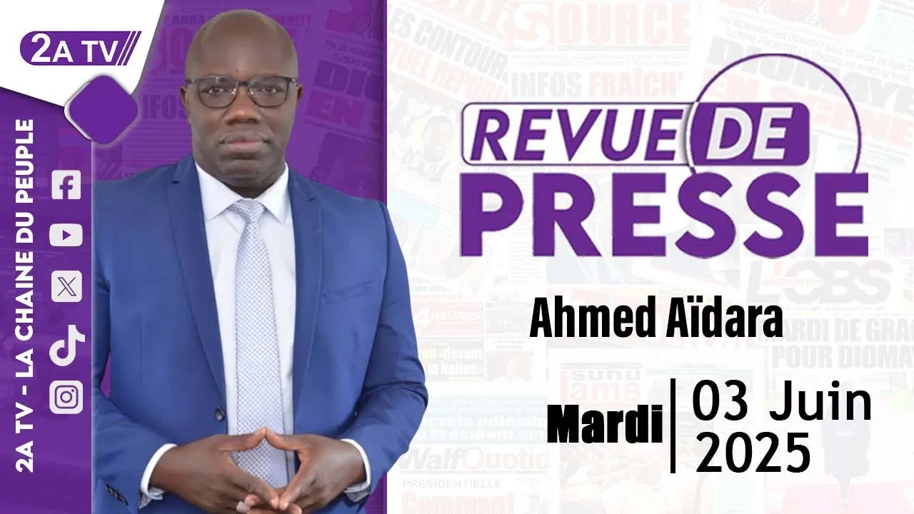 Revue De Presse Avec Ahmed AIDARA,Ce Mardi 03 juin