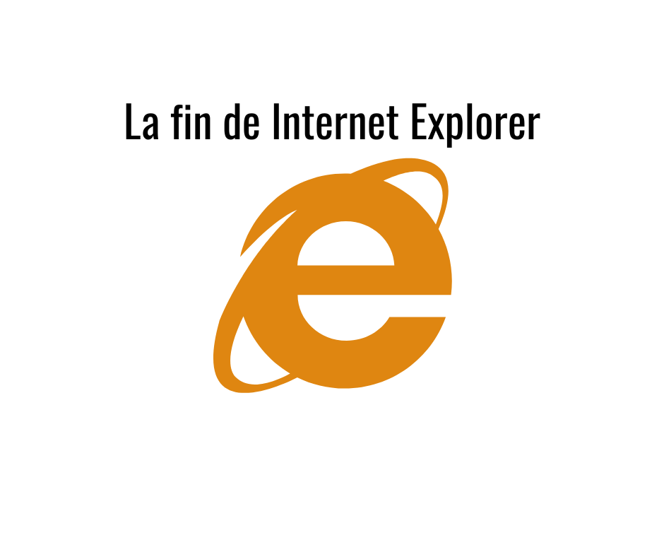 Internet explorer la fin