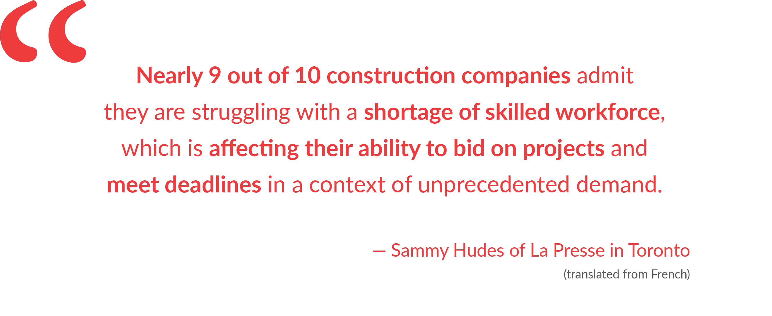 Citation from Sammy Hudes at La Presse in Toronto