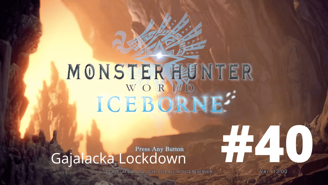 Read more about the article Gajalacka Lockdown – Monster Hunter World