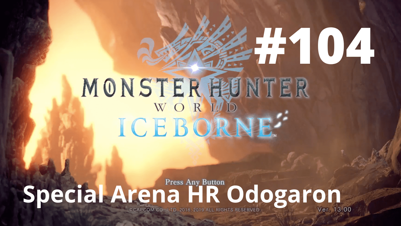 Read more about the article Special Arena: HR Odogaron – Monster Hunter World Iceborne