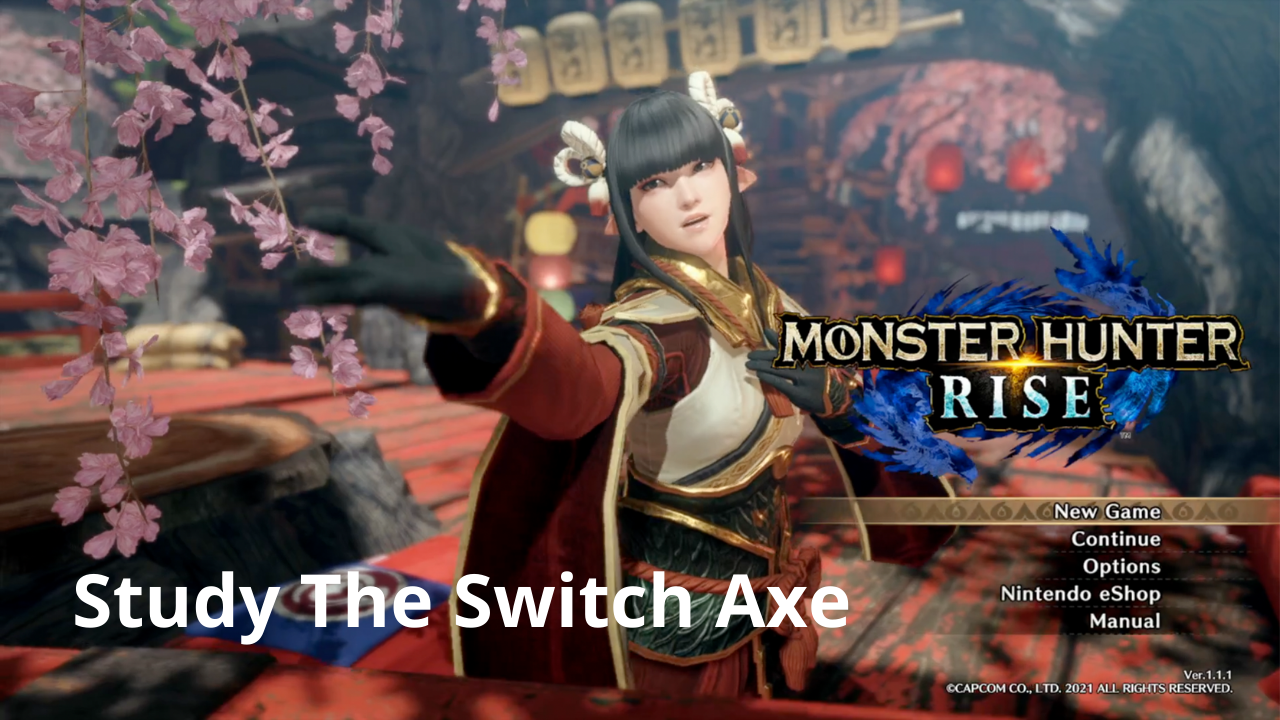 Read more about the article Study The Switch Axe – Monster Hunter Rise