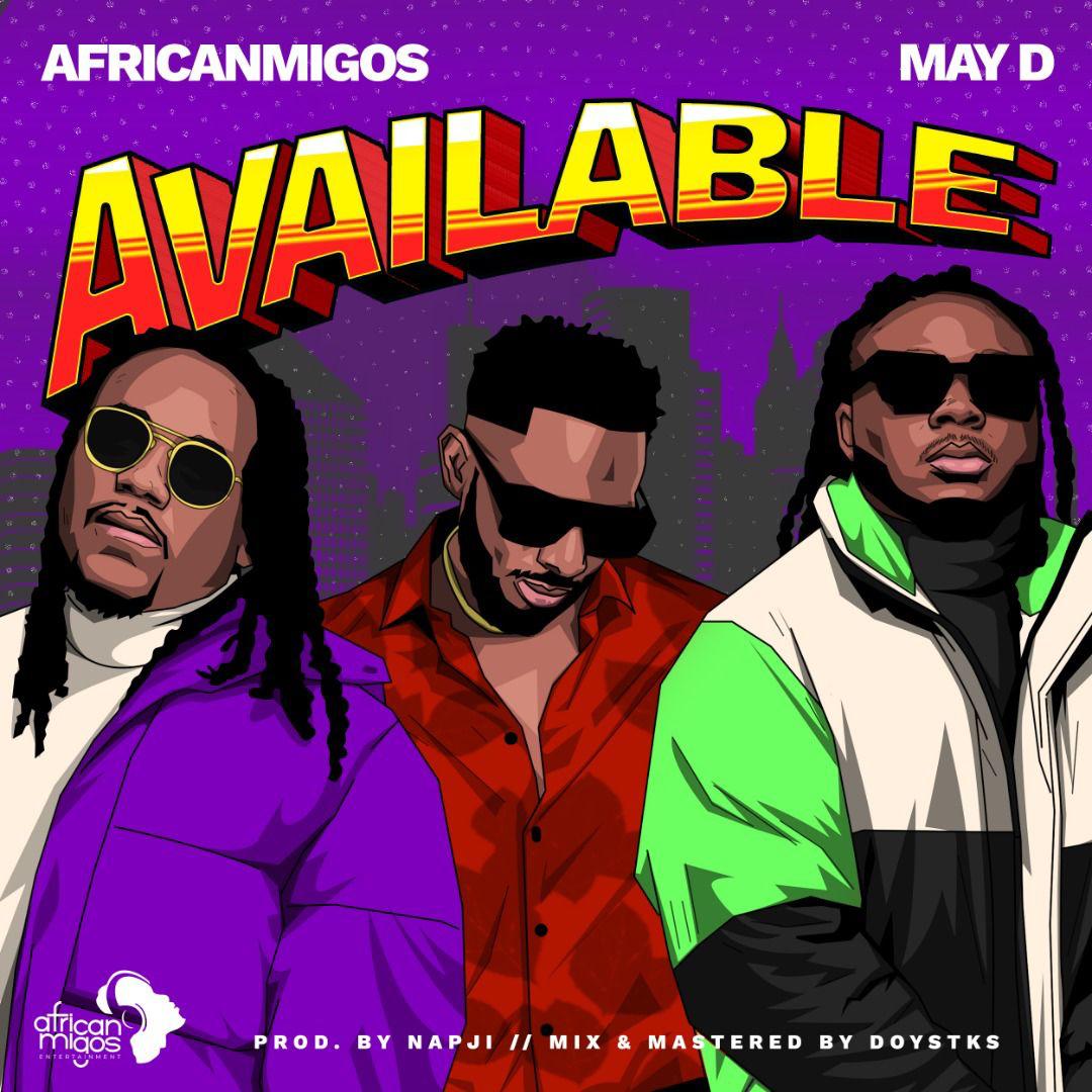 Africanmigos ft. May D - Available