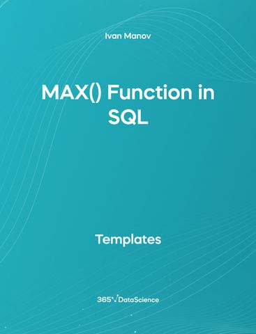 Max Function In Sql Template 365 Data Science - Best Mountain Illustrations in 4K