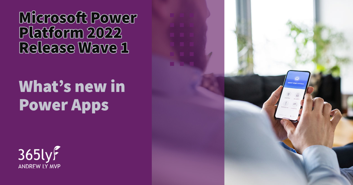 Power Platform Release Wave 1 2022 – What’s new in Power Apps