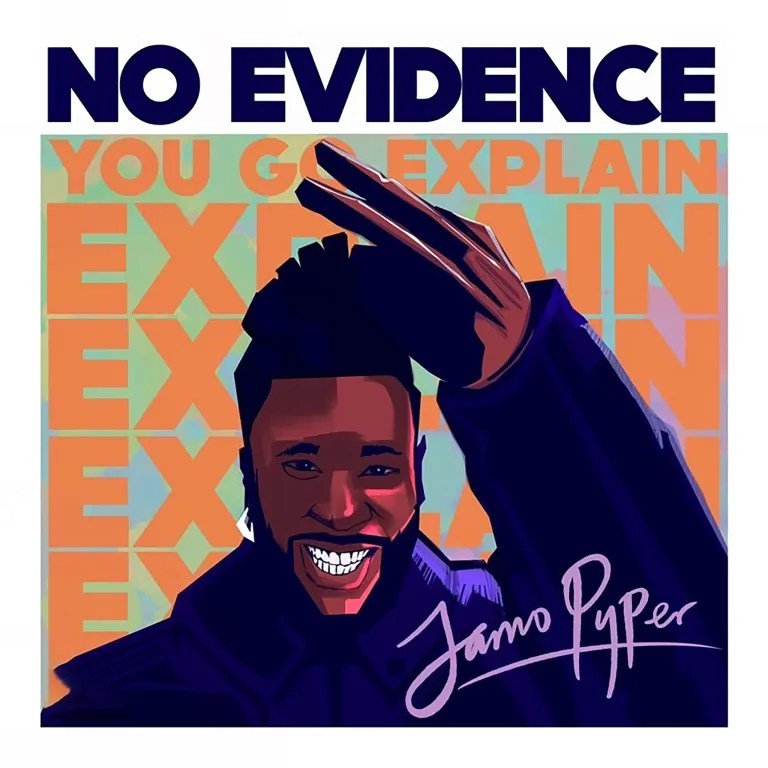 Jamopyper - No Evidence