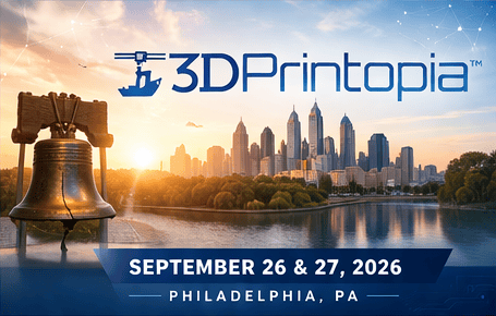 3DPrintopia — September 26 and 27, 2026 in Philadelphia, Pennsylvania