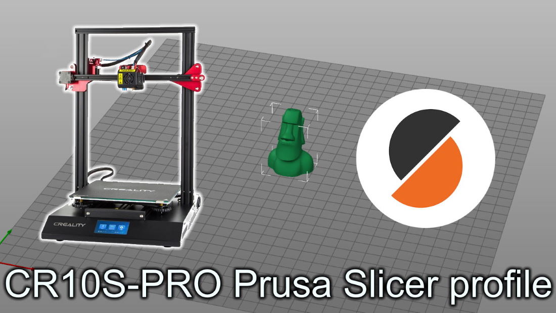 Cr10s Pro Prusa Slicer Profile 3d Print Beginner