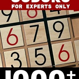 Sudoku for Experts Only 1000+: 1000+ Sudoku Puzzles Book for adults | Hard Brain & Logic Games For Adults Simple Easy Intermidiate "Expert Build Your ... for Adults Experts | Sudoku Puzzles 9x9