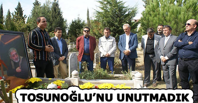 Tosunoğlunu unutmadık
