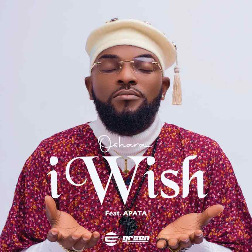 Oshara ft. Apata - I Wish