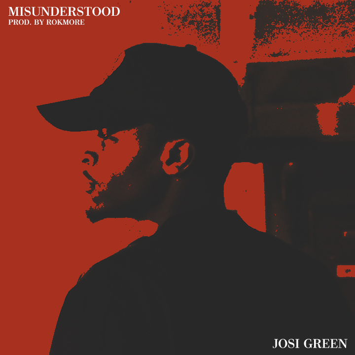 Josi Green- MISUNDERSTOOD (prod. ROKMORE)