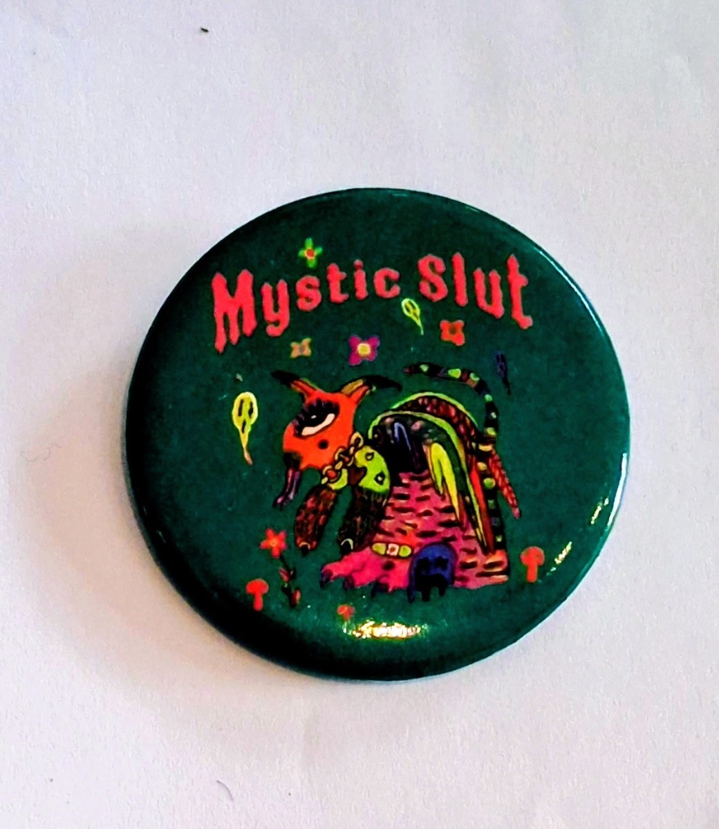 Mystic Slut buttons