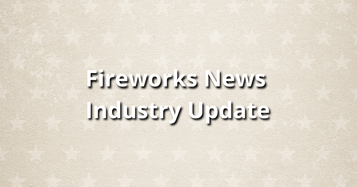 Fireworks Industry Update January 2022