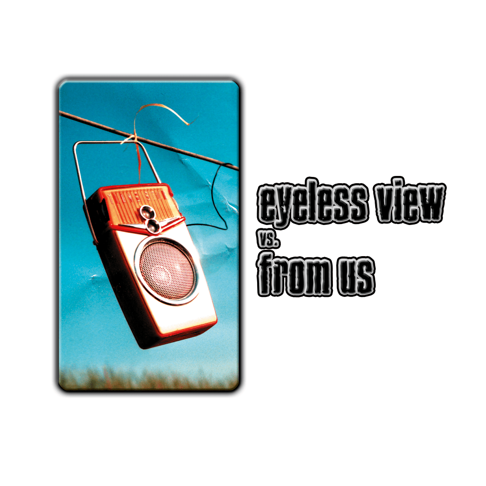 Split 7″: Eyeless View vs. From Us | front