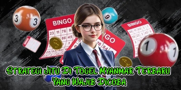 Strategi Jitu Di Togel Myanmar Terbaru Yang Wajib Dicoba