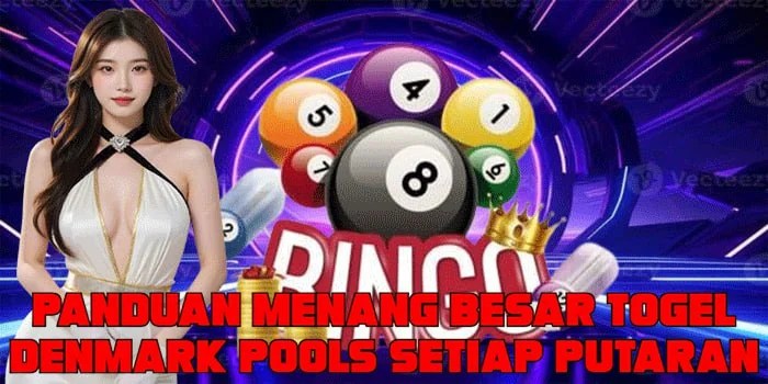 Panduan Menang Besar Togel Denmark Pools Setiap Putaran