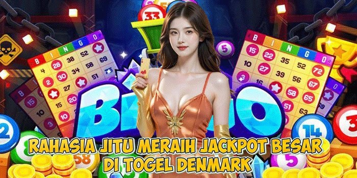 Rahasia Jitu Meraih Jackpot Besar di Togel Denmark