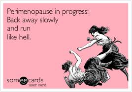 Irrational fears - Menopause