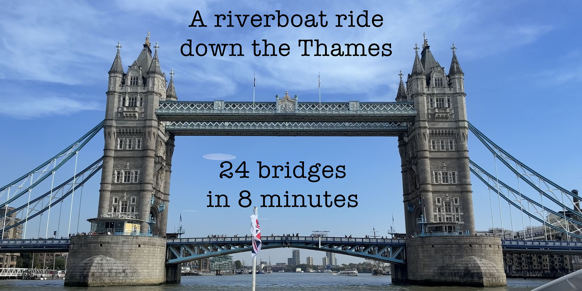 IPhone 18 Pro video stabilization | Screen grab shows Tower Bridge with title text: A riverboat ride down the Thames, 24 bridges in 8 minutes