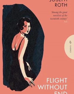 Flight With­out End by Joseph Roth