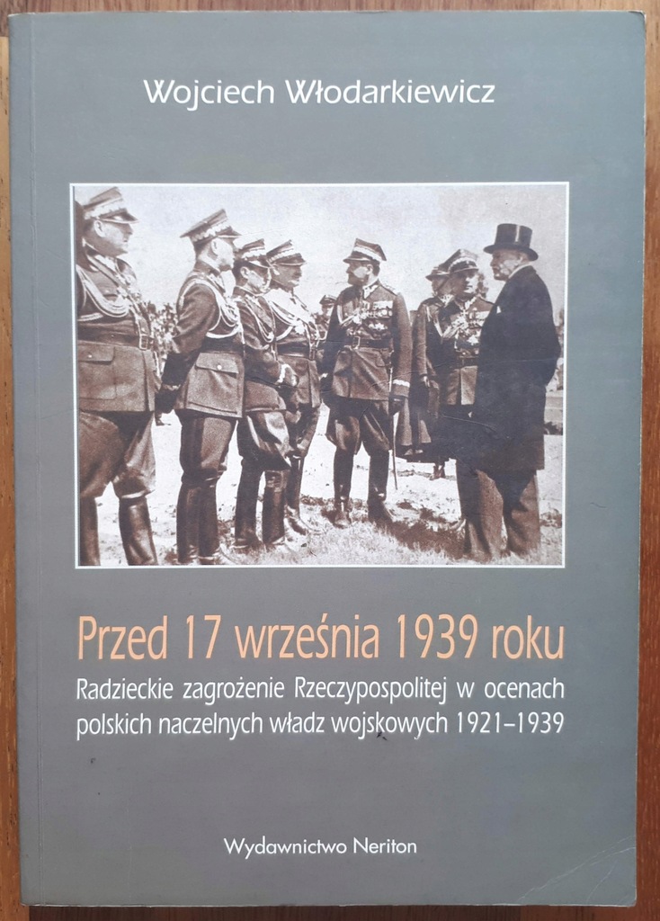 56 tysięcy żołnierzy rosyjskich i obejmująca. Wojciech Wlodarkiewicz Przed 17 Wrzesnia 1939 R 8400961687 Oficjalne Archiwum Allegro
