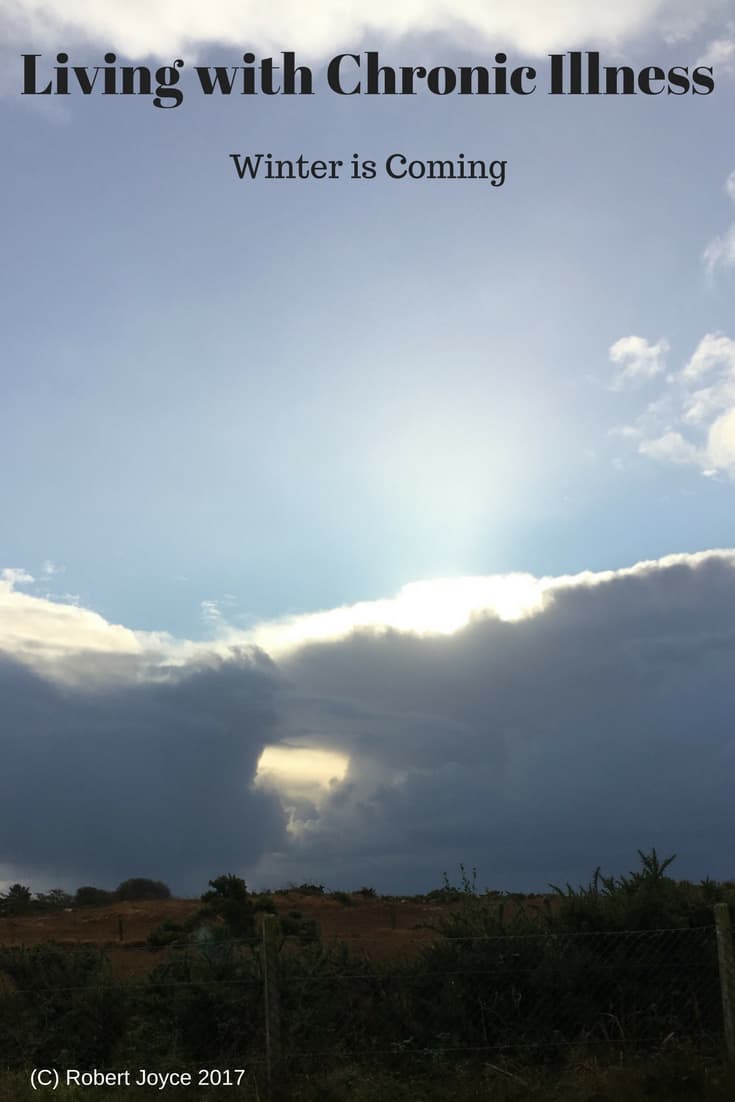 Living with Chronic Illness – Winter is Coming