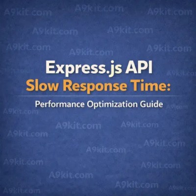 Express.js API Slow Response Time: Performance Optimization Guide